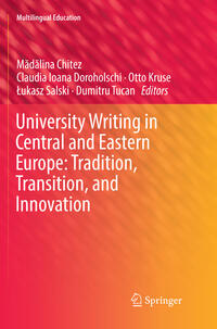 University Writing in Central and Eastern Europe: Tradition, Transition, and Innovation 