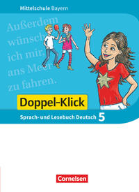 Doppel-Klick - Das Sprach- und Lesebuch - Mittelschule Bayern - 5. Jahrgangsstufe 