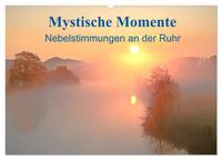 Mystische Momente - Nebelstimmungen an der Ruhr (Wandkalender 2024 DIN A2 quer), CALVENDO Monatskalender 