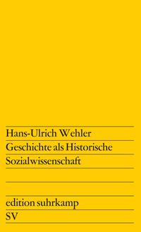 Geschichte als Historische Sozialwissenschaft 