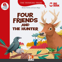 The Thinking Train, Level a / Four Friends and the Hunter (BIG BOOK) 
