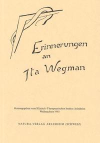 Erinnerungen an Ita Wegman 