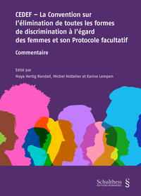 CEDEF - La Convention sur l'élimination de toutes les formes de discrimination à l'égard des femmes et son Protocole facultatif (PrintPlu§) 