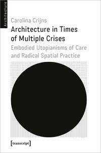 Architecture in Times of Multiple Crises 