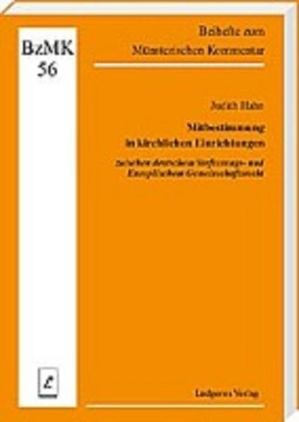 Mitbestimmung in kirchlichen Einrichtungen zwischen deutschem Verfassungs- und Europäischem Gemeinschaftsrecht 