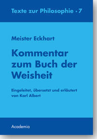 Meister Eckhart. Kommentar zum Buch der Weisheit 