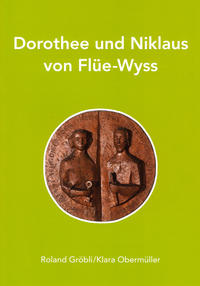 Dorothee und Niklaus von Flüe-Wyss 