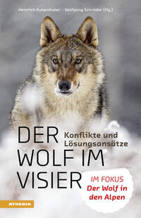 Der Wolf im Visier – Konflikte und Lösungsansätze 