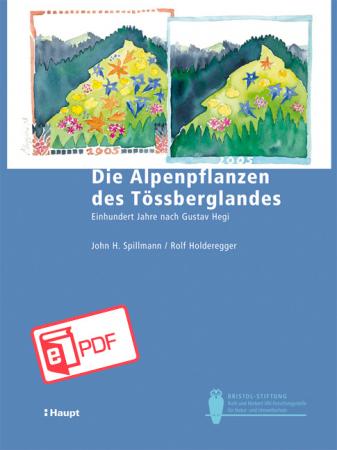 Die Alpenpflanzen des Tössberglandes (Open Access Ausgabe) 