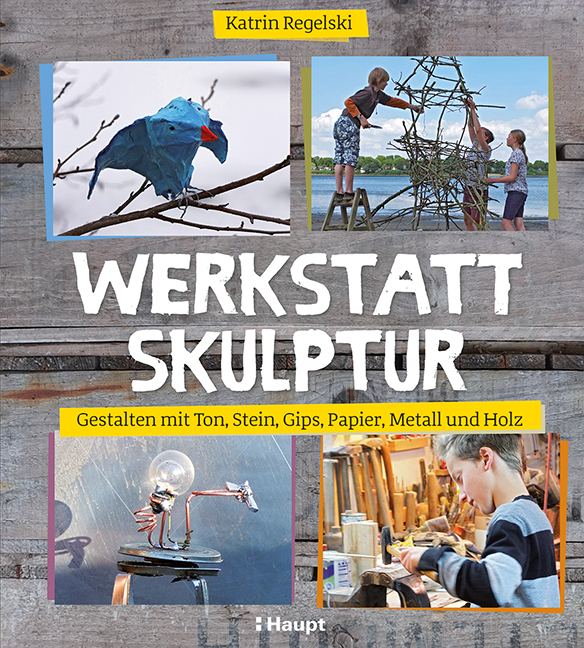 Werkstatt Skulptur Haupt Online Buchshop